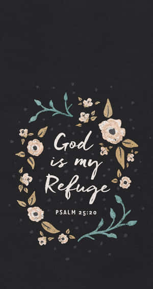 花卉花環搭配經文 God is my Refuge 詩篇 25:20，置於深色背景上 — 聖經經文美學 壁紙