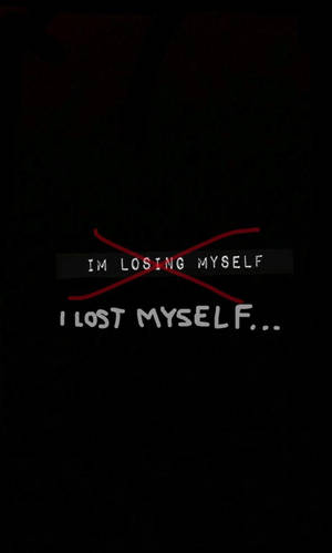文字顯示「I'M LOSING MYSELF」被劃掉，下方「I LOST MYSELF...」。 — 孤獨悲傷 壁紙