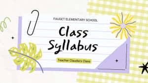 為Fauget小學Claudia老師的班級設計的帶有裝飾塗鴉的班級課程大綱。 — Canva 壁紙