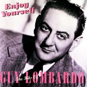 Guy Lombardo 微笑的肖像，粉紅色文字寫著 Enjoy Yourself 和 The Hits Of Guy Lombardo。 — 專輯封面 壁紙