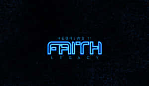 藍色霓虹文字 'FAITH LEGACY' 上方有 'HEBREWS 11'，背景為深色電路圖案。 — 靈性動圖 壁紙