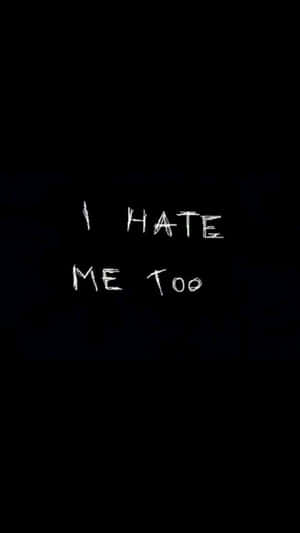 深色背景上帶有白色手寫文字 I HATE ME TOO — 痛苦語錄 壁紙