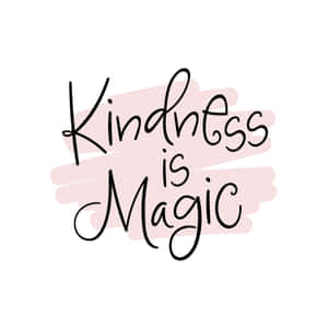 帶有粉紅色筆觸的 kindness is magic 手寫名言。 — 美學粉色GIF 壁紙
