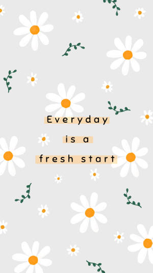 雛菊和藤蔓附有文字 everyday is a fresh start — 簡約 iPhone 壁紙