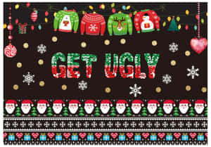 節日醜毛衣假期桌布，帶有「GET UGLY」文字和聖誕裝飾。 — 聖誕節 壁紙