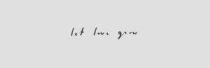 手寫短語 let love grow 在淺灰色背景上。 — 簡約 壁紙