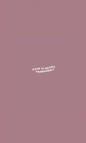 淡紫色背景，白色勵志名言 pain is never permanent。 — 痛苦語錄 壁紙
