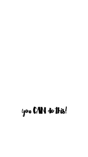 白色背景上黑色手寫文字的勵志名言 you CAN do this! — 白色 iPhone 壁紙