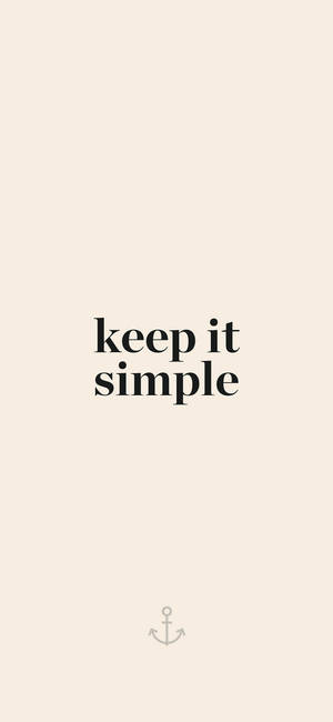 寫著 keep it simple 並帶有小錨圖示的文字桌布。 — Galaxy A17 壁紙