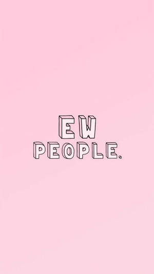 粉紅色背景，帶有白色輪廓文字「EW PEOPLE。」 — 社群 壁紙