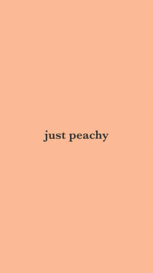 蜜桃色背景，中央顯示文字 just peachy — 桃子美學 壁紙