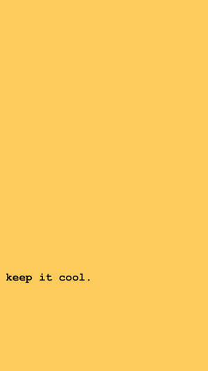 黃色背景，黑色文字寫著 keep it cool — 酷炫美學 壁紙