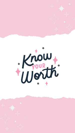 粉紅色撕紙，帶有白色星星和激勵性文字「Know Your Worth」。 — 可愛又粉嫩 壁紙