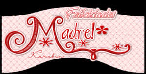 粉紅色格子背景上的節日紅色文字問候「Felicidades Madre!」。