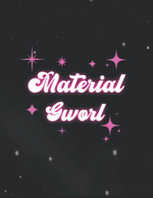 粉紅色發光文字 Material Gworl，周圍環繞著閃爍星星，背景為黑暗。