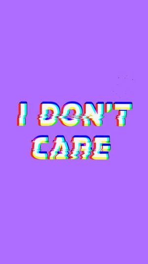 紫色背景上帶有故障效果的文字，寫著 I DON'T CARE — 復古90年代風格 壁紙