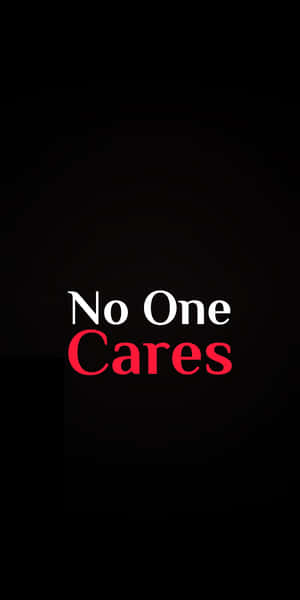 文字顯示為「No One Cares」，其中「No One」為白色，「Cares」為紅色，背景為黑色。 — 薰衣草 壁紙