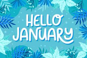 在青綠色背景上帶有藍色和綠色葉子邊框的Hello January問候語。 — 新年快樂 壁紙