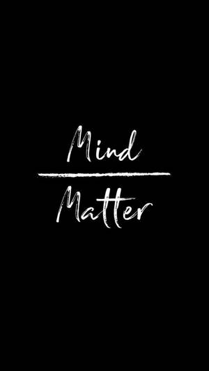 簡約黑色背景，帶有白色手寫文字，內容為 Mind Matter。 — 簡約 壁紙