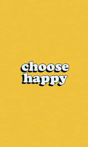 文字桌布，黃色背景上帶有黑色陰影的白色「choose happy」字句 — Tecno Megapad 壁紙