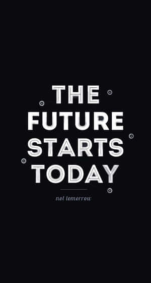 黑色背景上寫有「The future starts today not tomorrow」的勵志語錄文字 — 激勵 壁紙