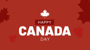 Happy Canada Day 圖案，白色文字和紅色楓葉在紅色背景上。 — 多倫多 壁紙