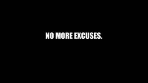 黑色背景上以粗體白色文字寫著 no more excuses — 黑色桌面 壁紙