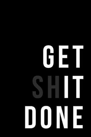 黑色背景上以粗體白色和灰色文字呈現的勵志語句 get shit done — 簡約 壁紙