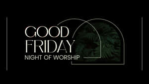 黑色背景上帶有蕨葉窗圖形的Good Friday Night of Worship文字 — 耶穌受難日 壁紙