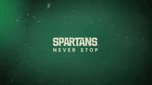 Spartans never stop 紋理綠色背景上的勵志文字 — 運動 壁紙