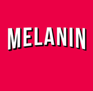 紅色背景上拼寫melanin的粗體白色文字。 — 黑人女性 壁紙
