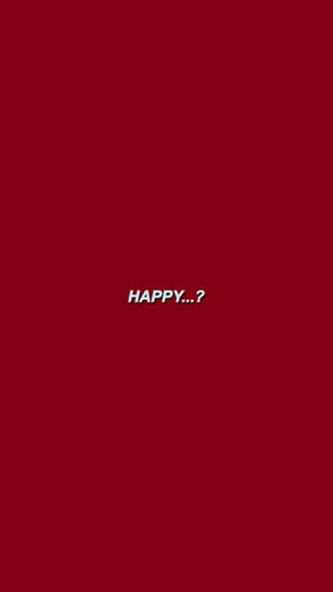 深紅色背景，居中白色文字顯示 HAPPY...? — 悲傷語錄 壁紙