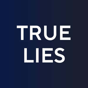 粗體白色文字顯示「true lies」在深藍色漸變背景上。 — 阿諾·史瓦辛格 壁紙