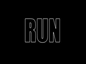 黑色背景上粗體白色輪廓文字顯示 RUN。 — Running 壁紙