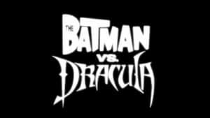 黑底白字的The Batman vs. Dracula標題標誌。 — 蝙蝠俠 壁紙