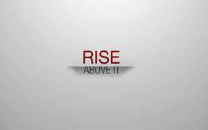 在淺灰色背景上以紅色和灰色顯示的勵志文字 'RISE ABOVE IT'。 — 激勵 壁紙