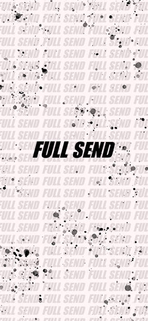 白色背景上帶有墨水飛濺的粗體黑色文字 full send。 — iPhone 12 mini 壁紙