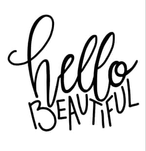 白色背景上黑色手寫短語 hello beautiful — 光環 壁紙