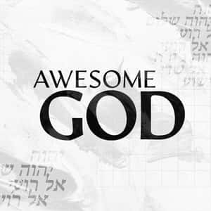 帶有希伯來文字和網格圖案背景的文字 awesome god。 — 神的話語 壁紙