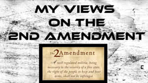 文字圖形寫著「MY VIEWS ON THE 2ND AMENDMENT」，修正案文字顯示在一個框架中。 — 高清 壁紙
