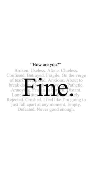 文字桌布顯示「Fine.」，背後隱藏著情緒詞語如「Broken」和「Anxious」。 — 白色 iPhone 壁紙