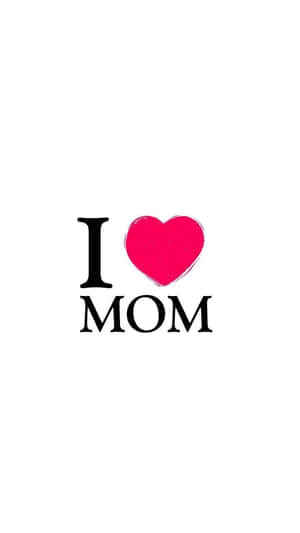 文字以黑色顯示「I heart MOM」，並帶有粉紅色心形符號。 — 手機 壁紙