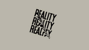 三個堆疊的「REALITY」字詞，以粗體黑色字體搭配葉子設計，置於米色背景上。 — 字體排印 壁紙