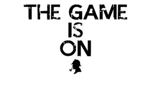 文字寫著「THE GAME IS ON」，並有一個拿著煙斗的偵探剪影。 — 夏洛克 壁紙