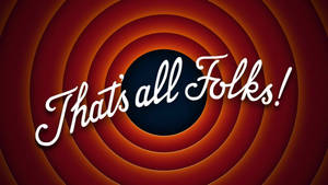 That's all Folks! 卡通結尾畫面，帶有紅橙色漩渦 — 樂一通 壁紙