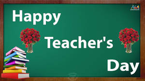 綠色黑板上帶有紅玫瑰和書堆的Happy Teacher's Day訊息。 — 老師 壁紙