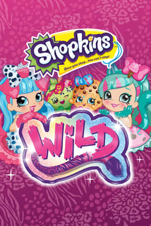 擁有彩色頭髮和蝴蝶結的Shopkins角色，圍繞閃亮的野生標誌。 — POCO Pad 壁紙