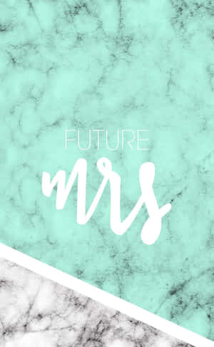 薄荷綠和白色大理石壁紙，帶有「FUTURE mrs」文字。 — 土耳其藍 壁紙