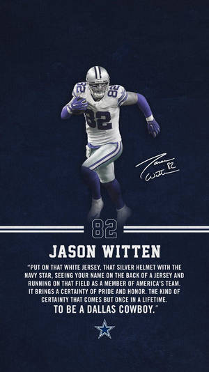 達拉斯牛仔隊美式足球員Jason Witten以動作姿勢呈現，附有球隊名言和簽名。 — 達拉斯牛仔 壁紙