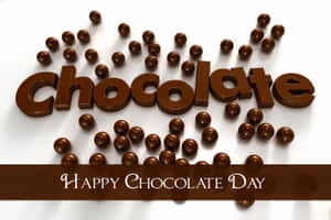 巧克力字母和球，橫幅寫著 happy chocolate day — 巧克力 壁紙